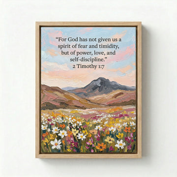 Canvas in natural wood floating frame with 2 Timothy 1:7 verse and mountain wildflowers