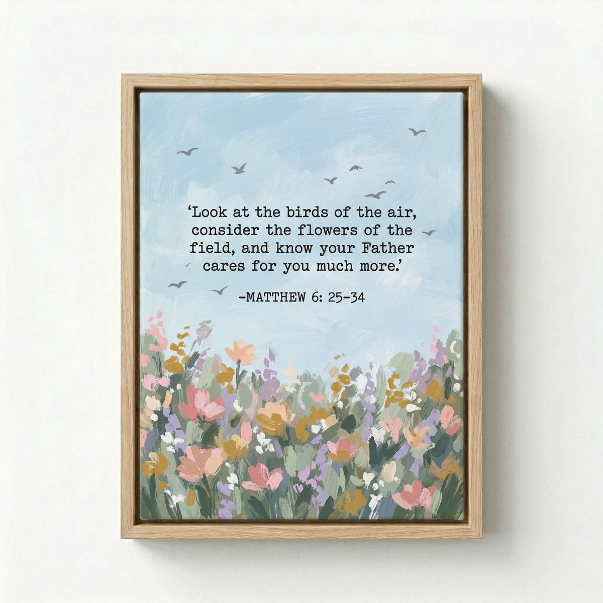 Gallery-wrapped canvas in natural wood floating frame featuring Matthew 6:25-34 floral wildflower scripture art